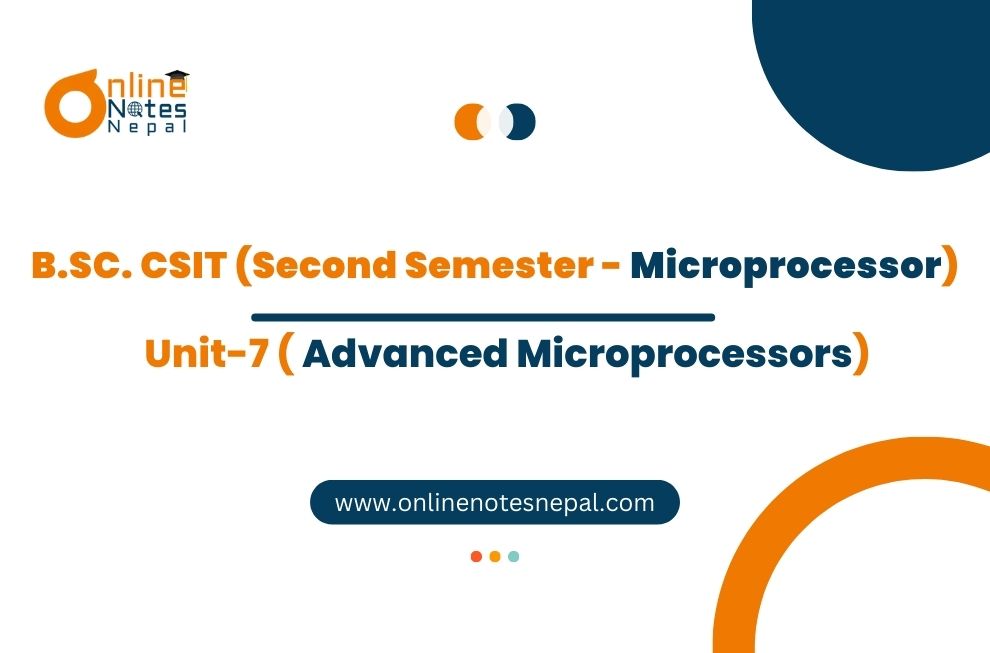 Unit 7: Advanced Microprocessors